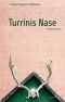 [Turini 01] • Turrinis Nase